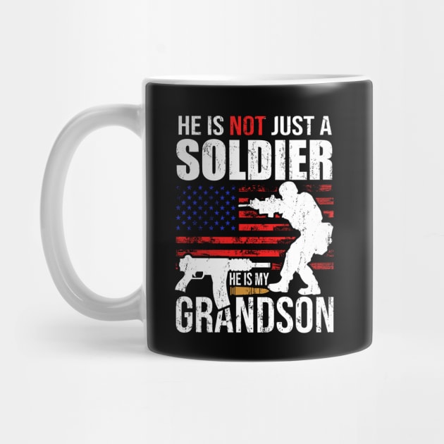 He is not just a soldier he is my grandson proud military grandma gift by BadDesignCo